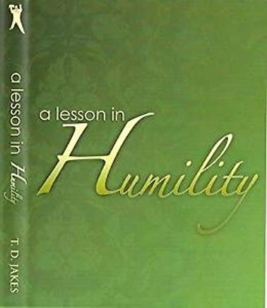 A Lesson In Humility DVD - T D Jakes